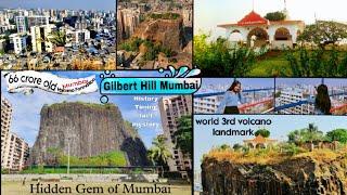 gilbert hill | gilbert hill andheri | gilbert hill mumbai |gilbert hill history | top10 place mumbai