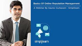 Basics Of Online Reputation Management | Simplilearn Webinar