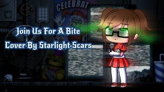 Join Us For A Bite! (Cover By Starlight Scars)