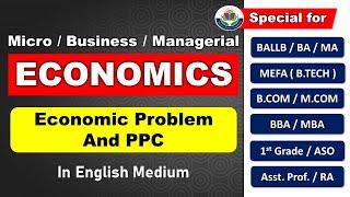 Fundamental Problems of An Economic System | Production Possibility Curve