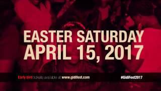 GidiFest is Back Again This Easter..Don't miss it this year!