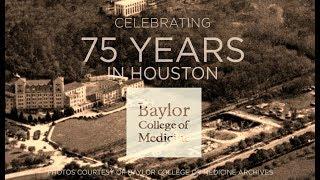 Baylor College of Medicine celebrates 75 years in Houston