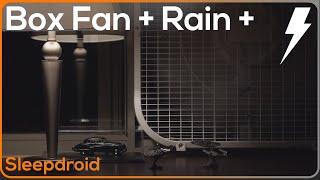 ► Box Fan (Medium Speed) and Rain Sounds for Sleeping with Distant Thunder, Fan Noise and Rain