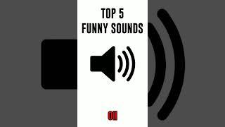 Top 5 funny sound effects #funnysounds