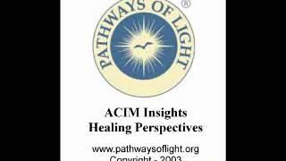 ACIM Insights - Lesson 256 - Pathways of Light