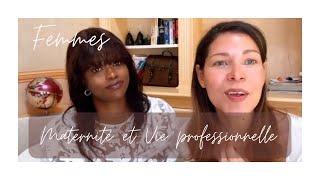 Let talk: La femme dans la société: maternité, vie professionnelle, éducation des enfant#empowerment