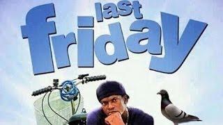 Last Friday - Official Trailer 2025