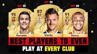 BEST FOOTBALLERS To Ever Play At EVERY CLUB!  ft. Vardy, Ronaldo, Thierry Henry…