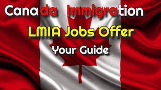 LMIA Jobs in Canada: A Complete Guide for International Job Seekers