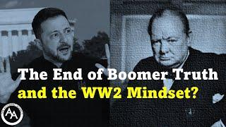 The End of Boomer Truth and the WW2 Mindset?