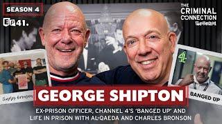 George Shipton: Life in Prison with Al-Qaeda & Charles Bronson, Ex-prison Officer, 'Banged up' Star!