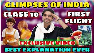 Glimpses of India | A Baker From Goa/Coorg/Tea From Assam | English Class 10 Chapter 7 | Explanation