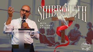 TORCC NY - "Shibboleth" - Sunday PM | Dr. Tony Kassas