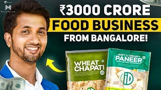 How ID Foods built a ₹3,000 Crore FOOD Empire from Scratch | YourStory