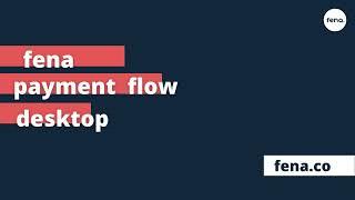 Fena - Payment flow on desktop