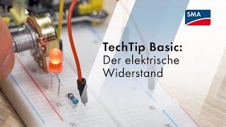 TechTip Basic: Der elektrische Widerstand