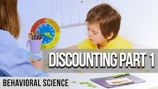 Discounting in Applied Behavior Analysis | BCBA Study Guide