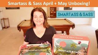 SmartAss & Sass April + May 2023 Big Box Unboxing