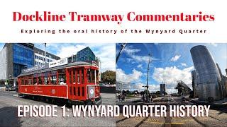 Dockline Tramway Oral History – Wynyard History (Ep 1)