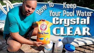 How I Keep My Pool Water Crystal Clear All Summer Long!!!