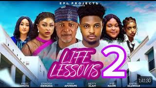 LIFE LESSONS Part 2 Nigerian Movie - ETINOSA IDEMUDIA, ENITAN OLUWOLE, IVIE NAOMI, BETTY KLAIT