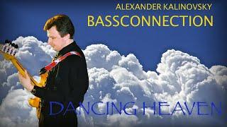 Alexander Kalinovsky Bassconnection-DANCING HEAVEN (2021) 