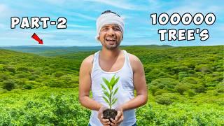 Finally...We Plant 1 Lakh Trees - एक लाख पेड़| Part-2