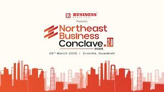 Northeast Business Conclave 2.0 | Shaping the Future of Business