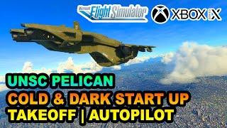 MSFS | HALO PELICAN Cold and Dark & Autopilot Tutorial ON XBOX | BEGINNERS GUIDE