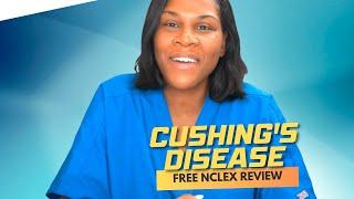 Monday Motivation: Cushing's Disease (Free NCLEX Review)