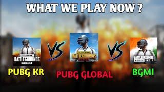 PUBG KR VS GLOBAL VS BGMI WHAT WE PLAY NOW ???