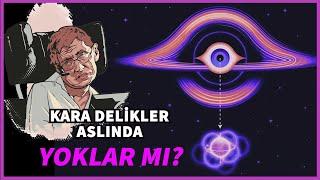 Kara Delikler Aslında Yoklar mı? Tüm Bildiklerinizi Unutun !!!