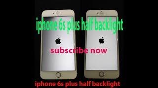 iphone 6s plus half backlight solution