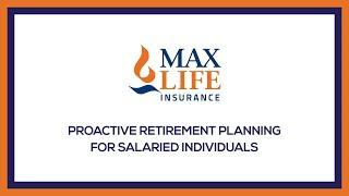 Proactive Retirement planning for Salaried professional