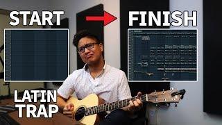 MAKING AN ENTIRE BEAT FROM START TO FINISH IN FL STUDIO! LATIN TRAP!