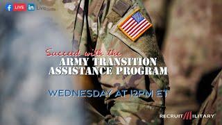 RecruitMilitary LIVE: Succeed with the Army Transition Assistance Program