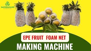 Best EPE Foam Fruit Net Machine Manufacturer Wholesaler Importer & Supplier in India