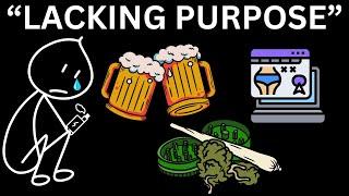 Finding "Purpose" Without Weed, Nicotine, & Alcohol...