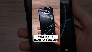 YENİ İOS 18 KAMERA ÖZELLİĞİ