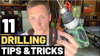 11 DRILLING TIPS AND TRICKS (And Mistakes To Avoid!)