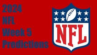 2024 NFL Week 5 Predictions