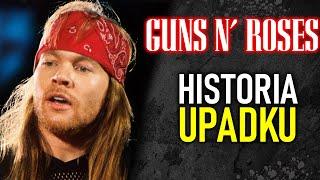 GUNS N' ROSES - HISTORIA UPADKU NA SAMO DNO