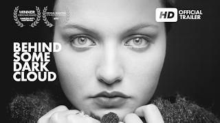Behind Some Dark Cloud // OFFICIAL TRAILER