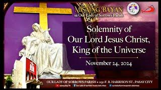 OLSP | Solemnity of Our Lord Jesus Christ, King of the Universe | November 24, 2024, 6AM