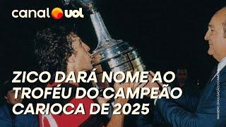 ZICO DARÁ NOME AO TROFÉU DO CAMPEÃO CARIOCA DE 2025: 'HONRADO'