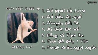 [Playlist Speed Up Chill] Có Đâu Ai Ngờ, Có Phải Là Love, Chuyện Đôi Ta | Nhạc sped Cute HOT Tiktok