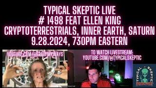 Ellen King Live - Cryptoterrestrials, Inner Earth, Saturn - Typical Skeptic #1498