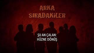 Arka Sıradakiler - Hüzne Dönüş