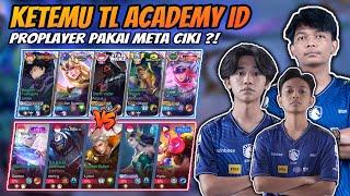 Ketemu TL Academy ID Pakai Meta Ciki !! FULL GOD VS FULL PRO PLAYER !!