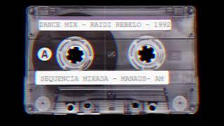 DANCE MIX - SETMIX 8 - (Meados de 1990 a 1994 ) DJ Raidi Rebello #flashhouse